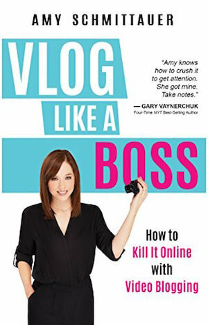 Vlog Like a Boss von Amy Schmittauer.