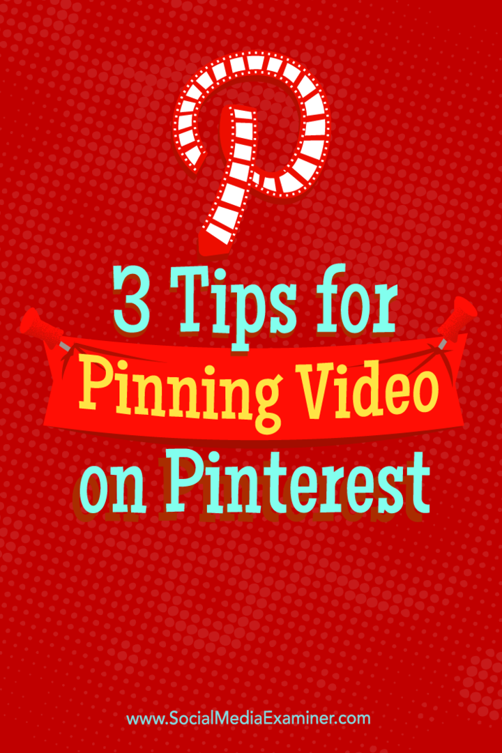 3 Tipps zum Fixieren von Videos auf Pinterest: Social Media Examiner