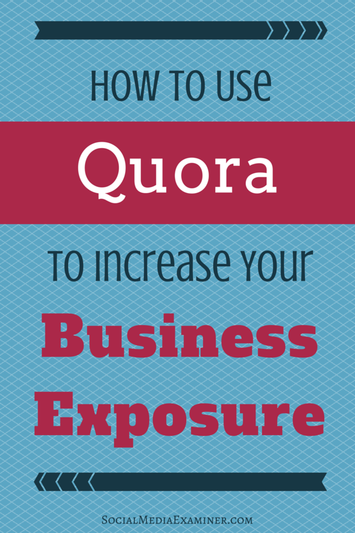 Wie man Quora verwendet, um das Geschäft aufzubauen