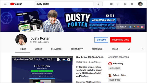 Der YouTube-Kanal von Dusty Porter zeigt ein Bild von Dusty von den Schultern bis zu seinem Namen. In einem blauen, abgerundeten Rechteck wird der Text „Making Technology Easy“ in weißer Schrift angezeigt. Das Titelbild des Kanals teilt auch seinen Zeitplan für die Veröffentlichung von Videos. Das Titelvideo zeigt, wie Sie OBS Studio für Live-Streams verwenden.