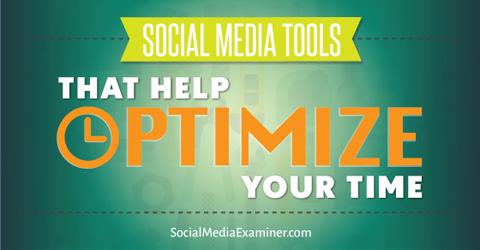 Zeit mit Social-Media-Tools optimieren