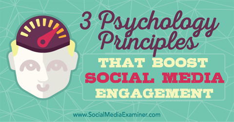 Psychologie-Prinzipien, die das Engagement in sozialen Medien verbessern