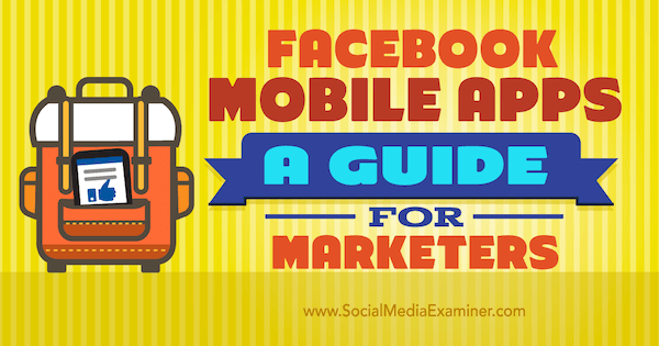 Verwalten Sie das Marketing mit mobilen Facebook-Apps