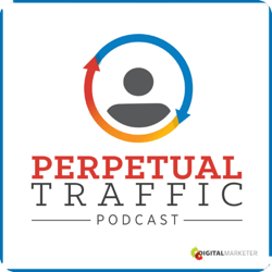 Top-Marketing-Podcasts, Perpetural Traffic.