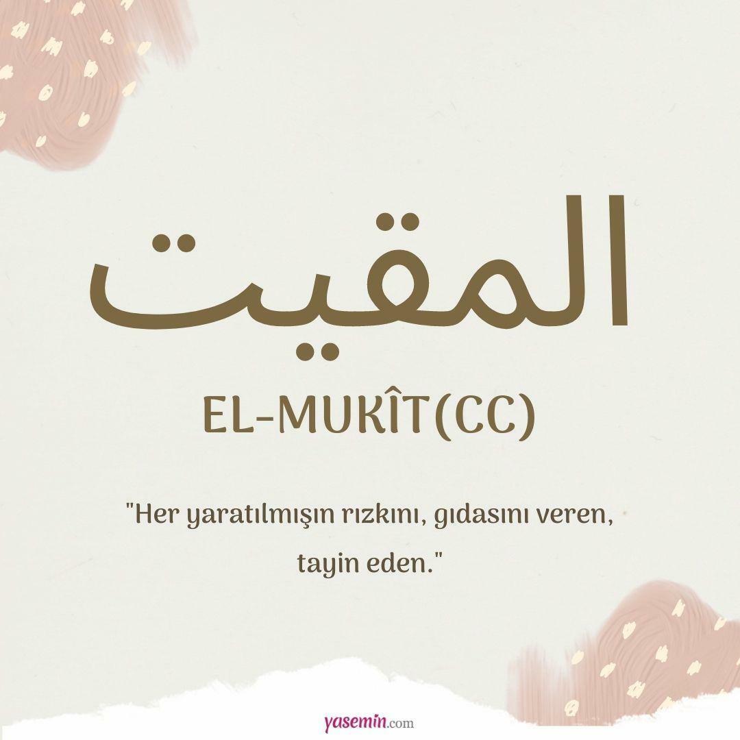 Was bedeutet al-Mukit (cc)?