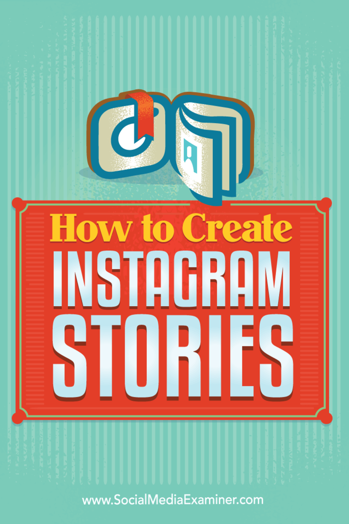 So erstellen Sie Instagram-Geschichten: Social Media Examiner