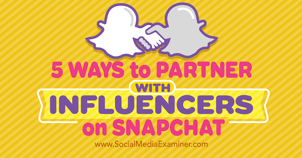 Partner mit Influencern auf Snapchat
