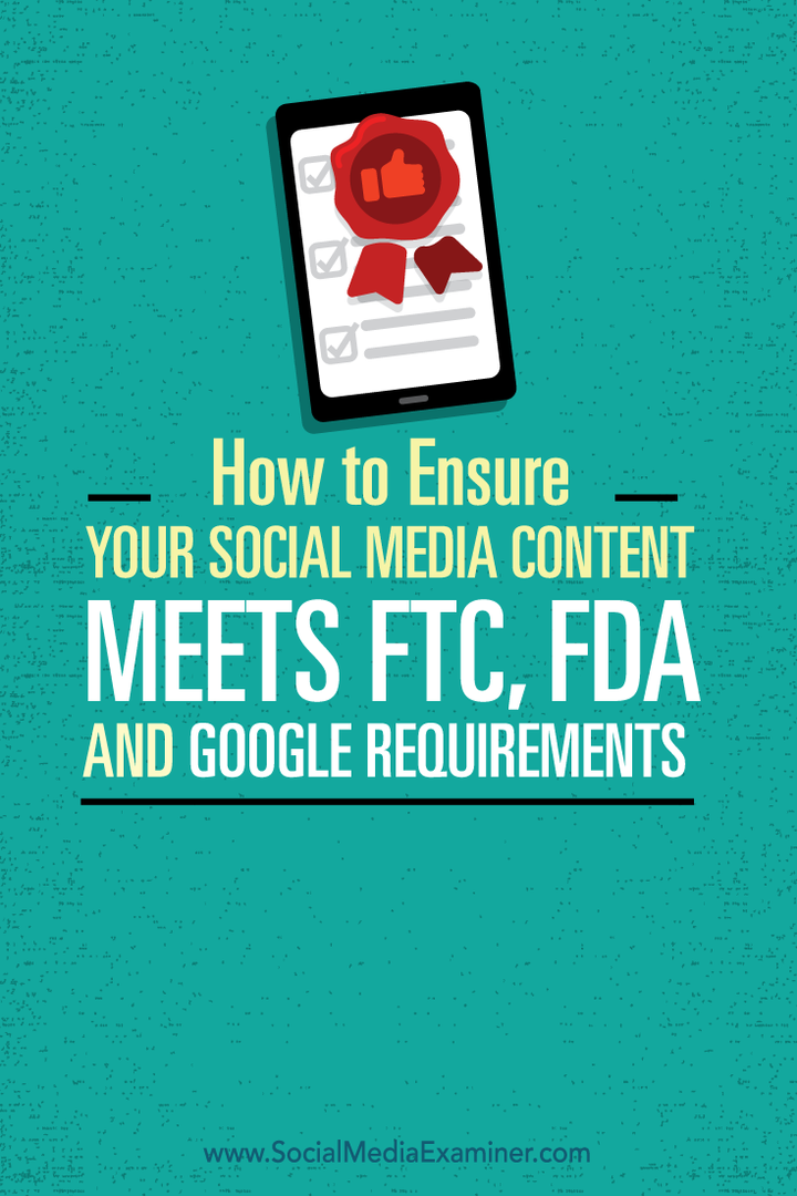 So stellen Sie sicher, dass Ihre Social Media-Inhalte den Anforderungen von ftc, fda und google entsprechen