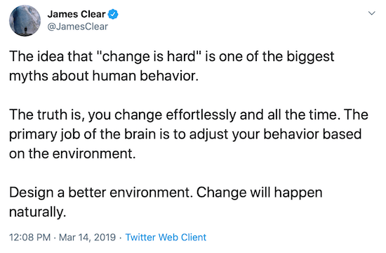 James Clear twittert über das Entwerfen einer besseren Umgebung, um das Verhalten zu ändern
