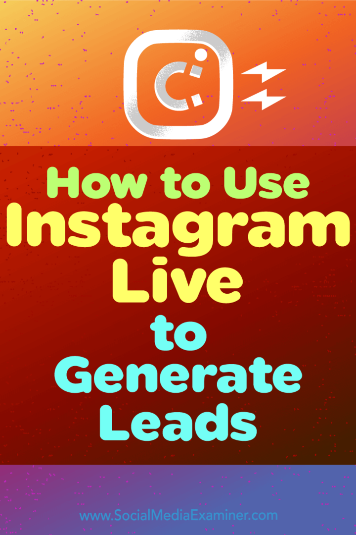 So generieren Sie mit Instagram Live Leads von Ana Gotter auf Social Media Examiner.