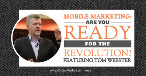 Mobile Marketing mit Tom Webster