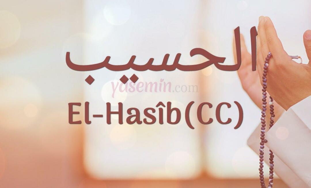 Was bedeutet al-Hasib (cc)? Was sind die Vorzüge des Namens Al-Hasib? Esmaul Husna Al-Hasib...
