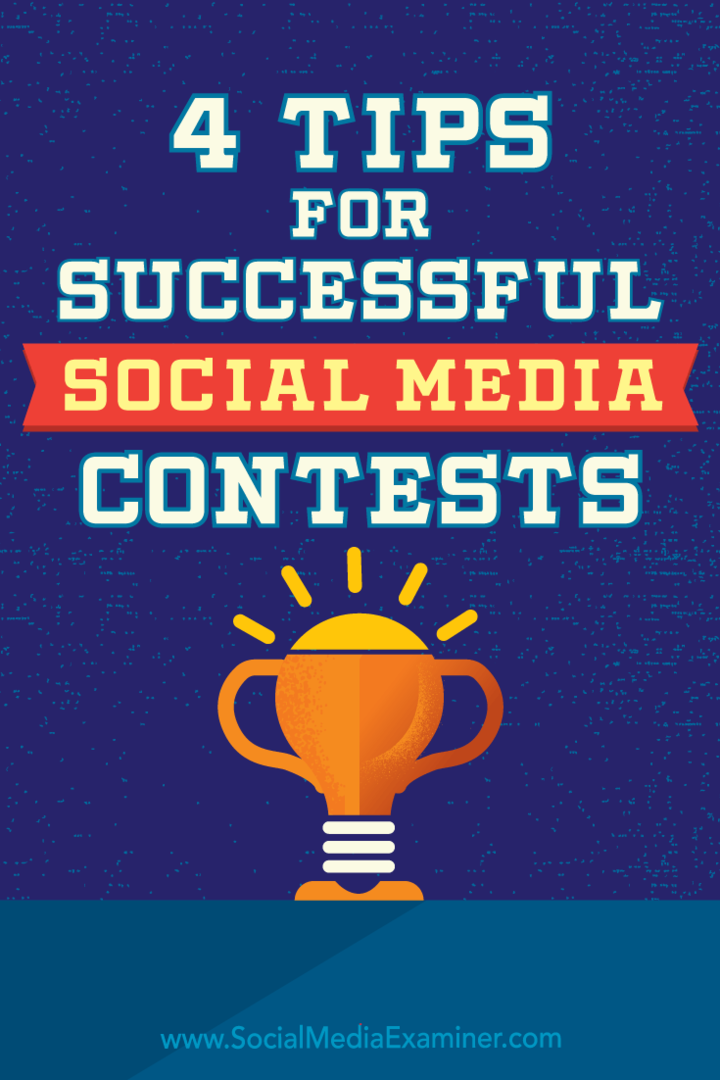 4 Tipps für erfolgreiche Social Media-Wettbewerbe von James Scherer über Social Media Examiner.