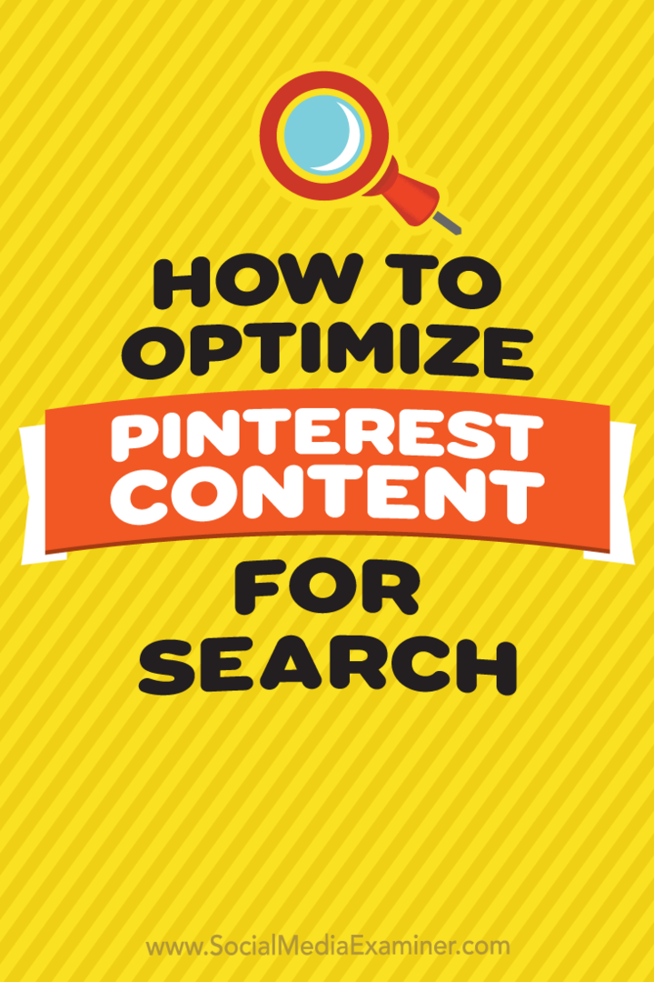 So optimieren Sie Pinterest-Inhalte für die Suche: Social Media Examiner