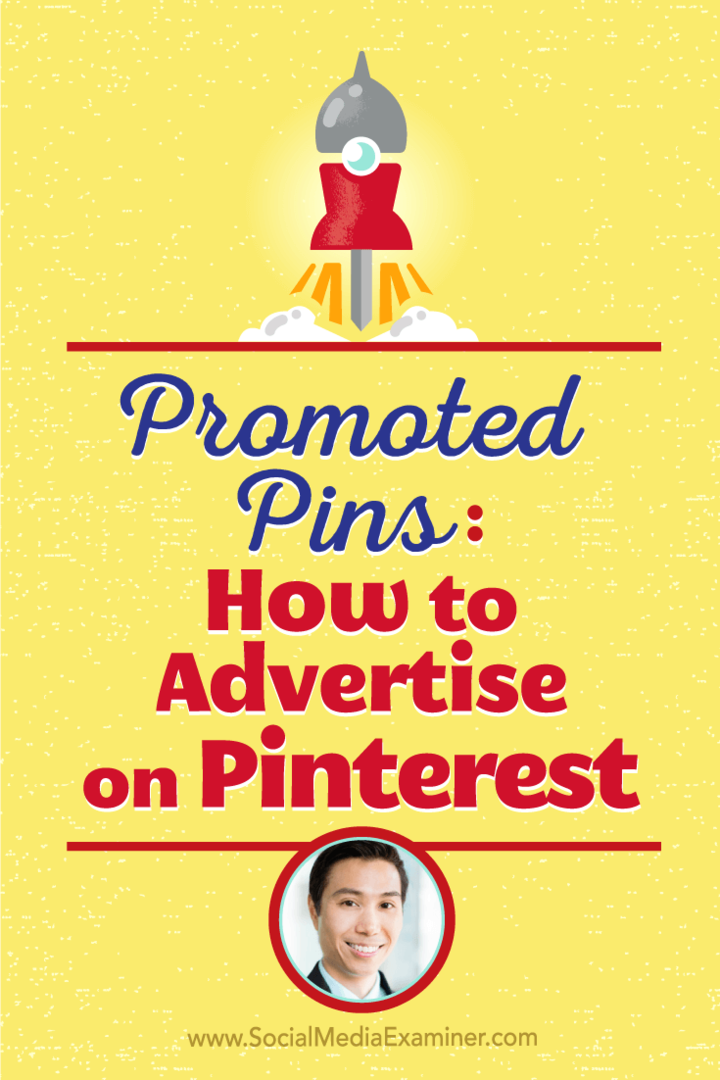Vincent Ng spricht mit Michael Stelzner darüber, wie man mit beworbenen Pins auf Pinterest wirbt.