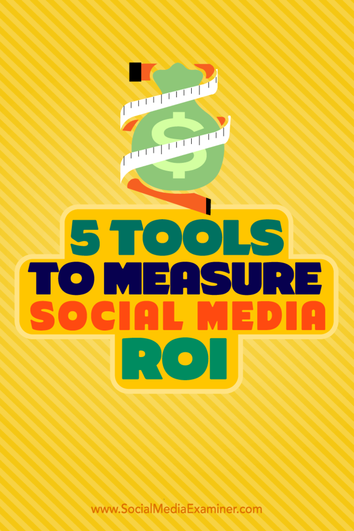 Tipps zu fünf Tools, mit denen Sie den ROI Ihrer sozialen Medien messen können.