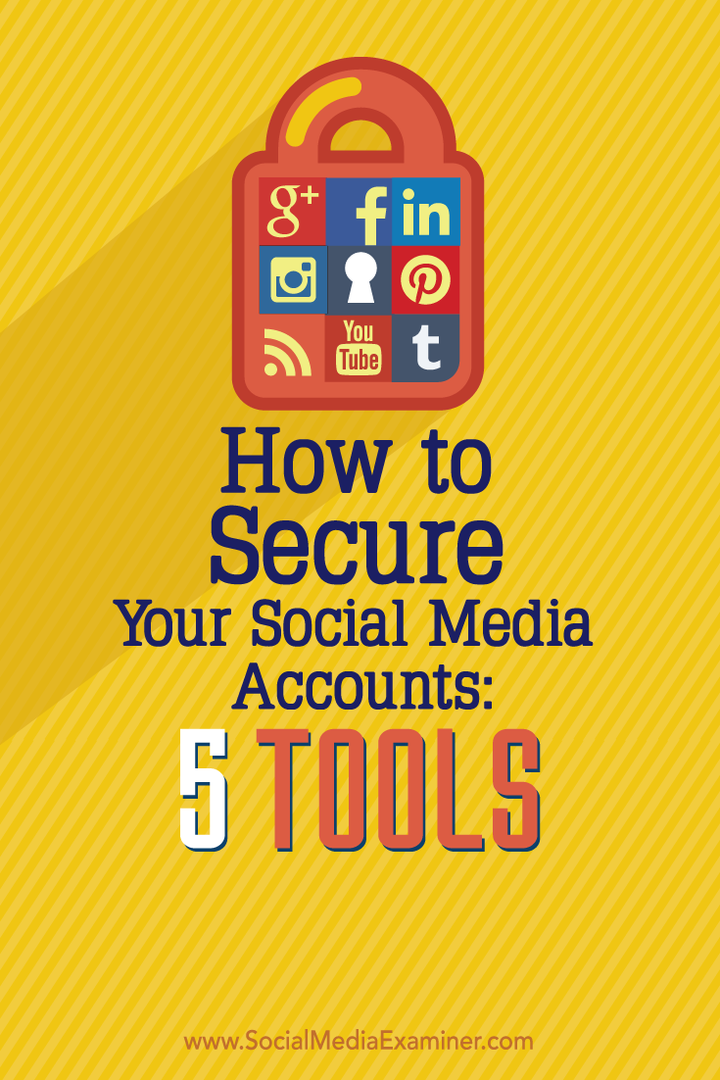 So sichern Sie Ihre Social Media-Konten: 5 Tools: Social Media Examiner