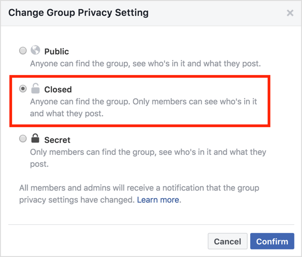 Wählen Sie im Bereich Gruppen-Datenschutzeinstellungen ändern die Option Geschlossen aus und klicken Sie auf Bestätigen.