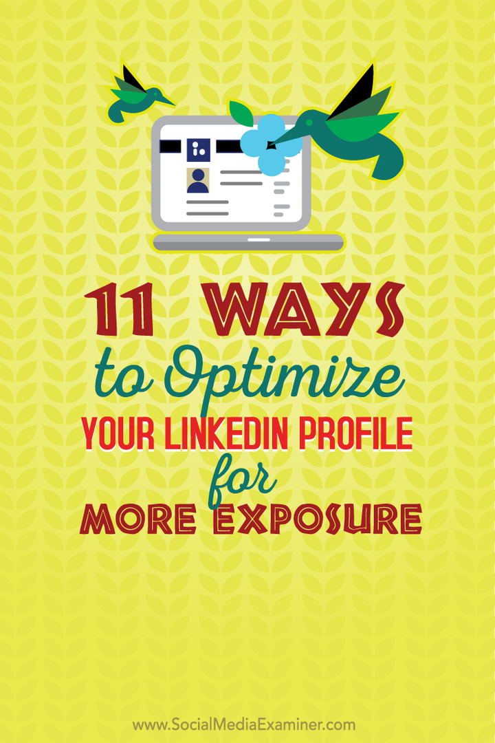 11 Möglichkeiten zur Optimierung Ihres LinkedIn-Profils für mehr Aufmerksamkeit: Social Media Examiner