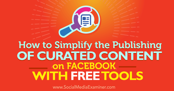 kostenlose Tools zum Veröffentlichen von kuratierten Inhalten auf Facebook