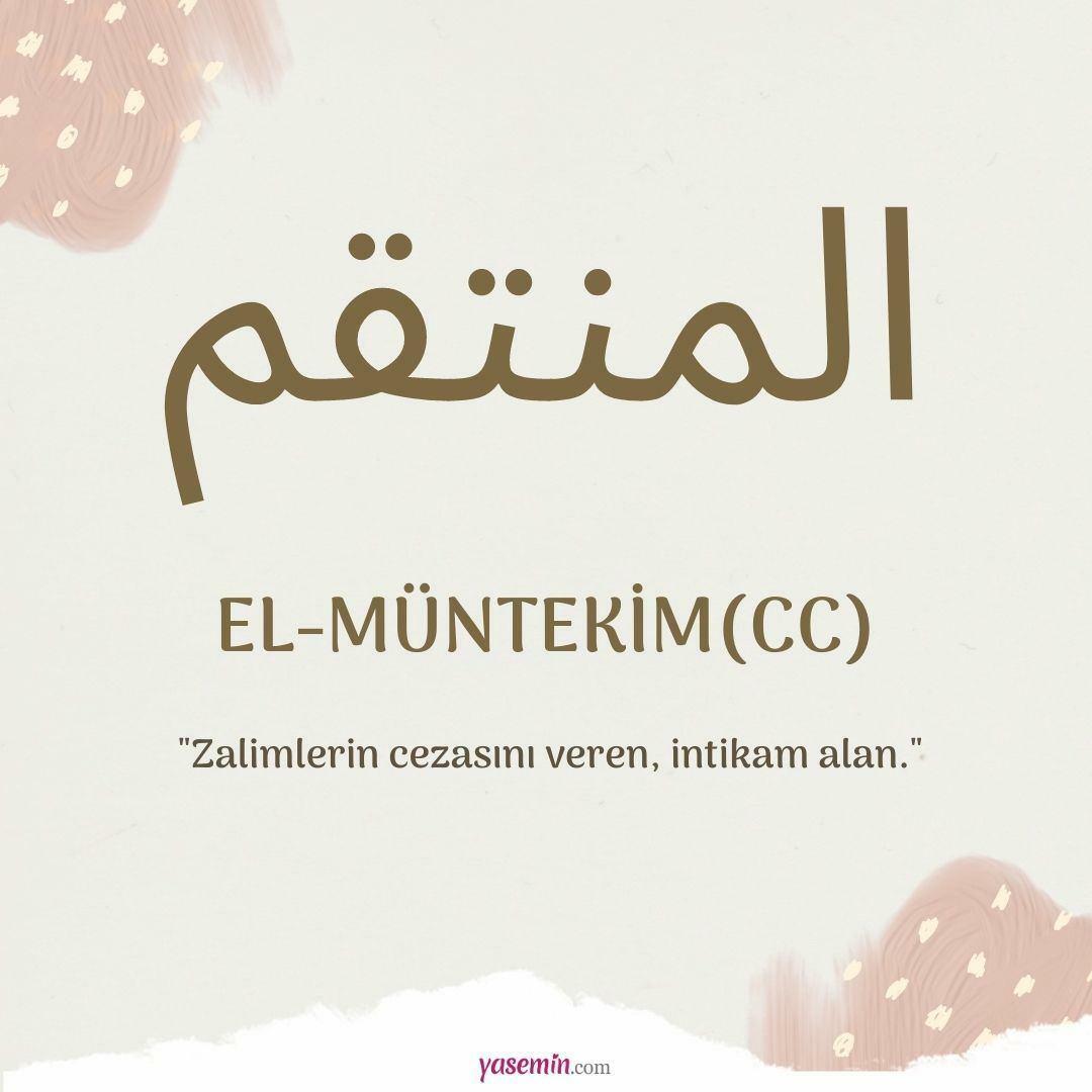 Was bedeutet al-Muntekim (c.c.)? Was sind die Tugenden von al-Muntakim (cc)?