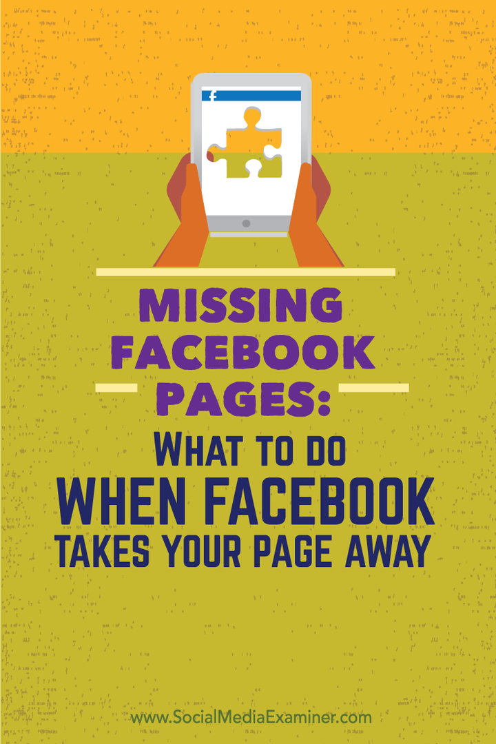Fehlende Facebook-Seiten: Was tun, wenn Facebook Ihre Seite wegnimmt: Social Media Examiner