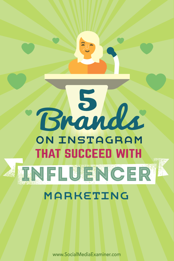 Fünf Marken, die mit Instagram Influencer Marketing erfolgreich sind