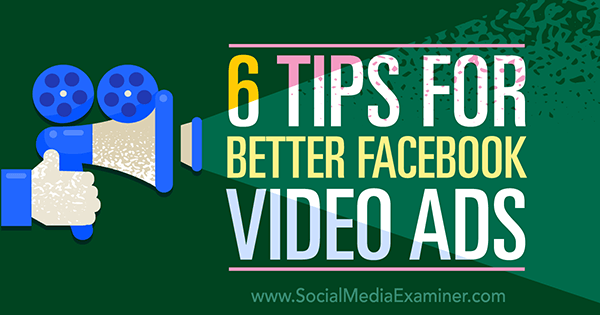Verwenden Sie Videos in Facebook-Werbekampagnen
