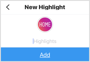 Fügen Sie einen Namen für Ihr neues Instagram-Highlight hinzu.