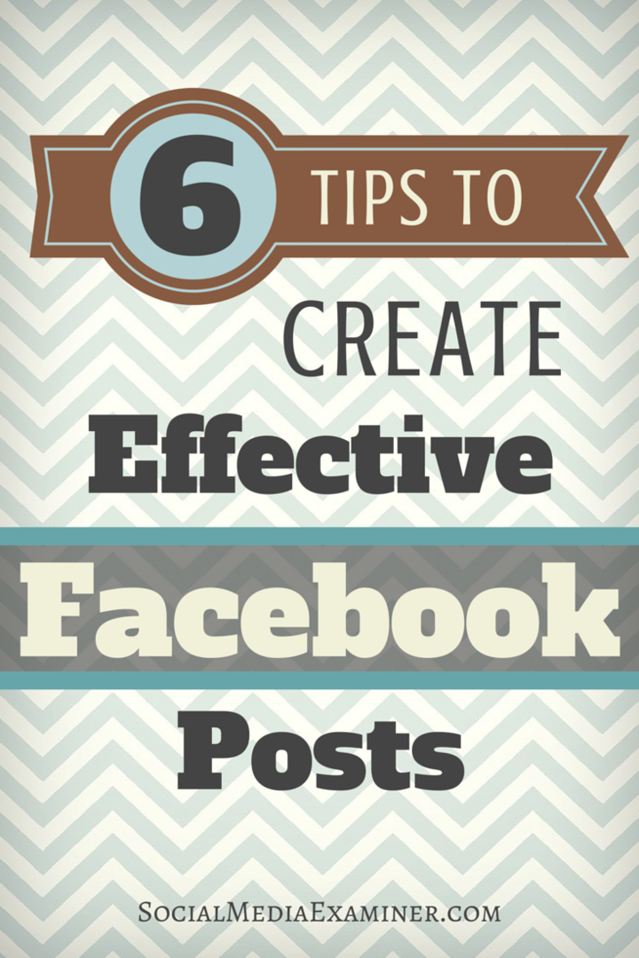 6 Möglichkeiten zur Verbesserung Ihrer Facebook-Seitenergebnisse: Social Media Examiner