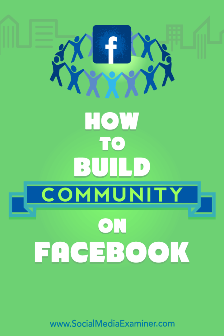 So bauen Sie eine Community auf Facebook auf: Social Media Examiner