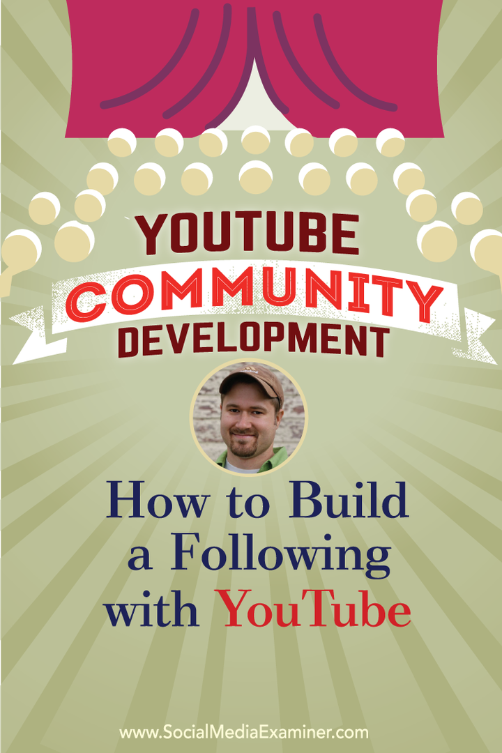 YouTube Community Development: So bauen Sie mit YouTube eine Anhängerschaft auf: Social Media Examiner