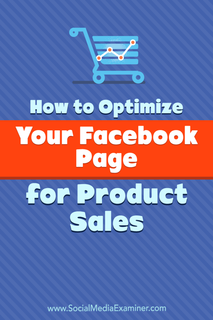 So optimieren Sie Ihre Facebook-Seite für den Produktverkauf: Social Media Examiner