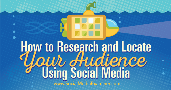 Recherchieren und lokalisieren Sie Ihr Publikum in sozialen Medien