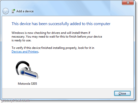 Du hast es geschafft! Das Bluetooth-Gerät wurde zu Windows 7 hinzugefügt