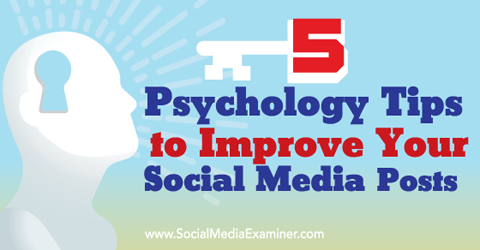 Psychologie-Tipps zur Verbesserung von Social-Media-Posts