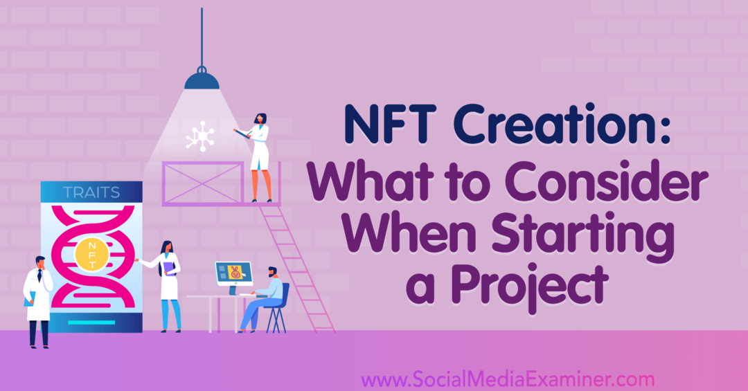 NFT-Erstellung: Was beim Start eines Projekts zu beachten ist: Social Media Examiner