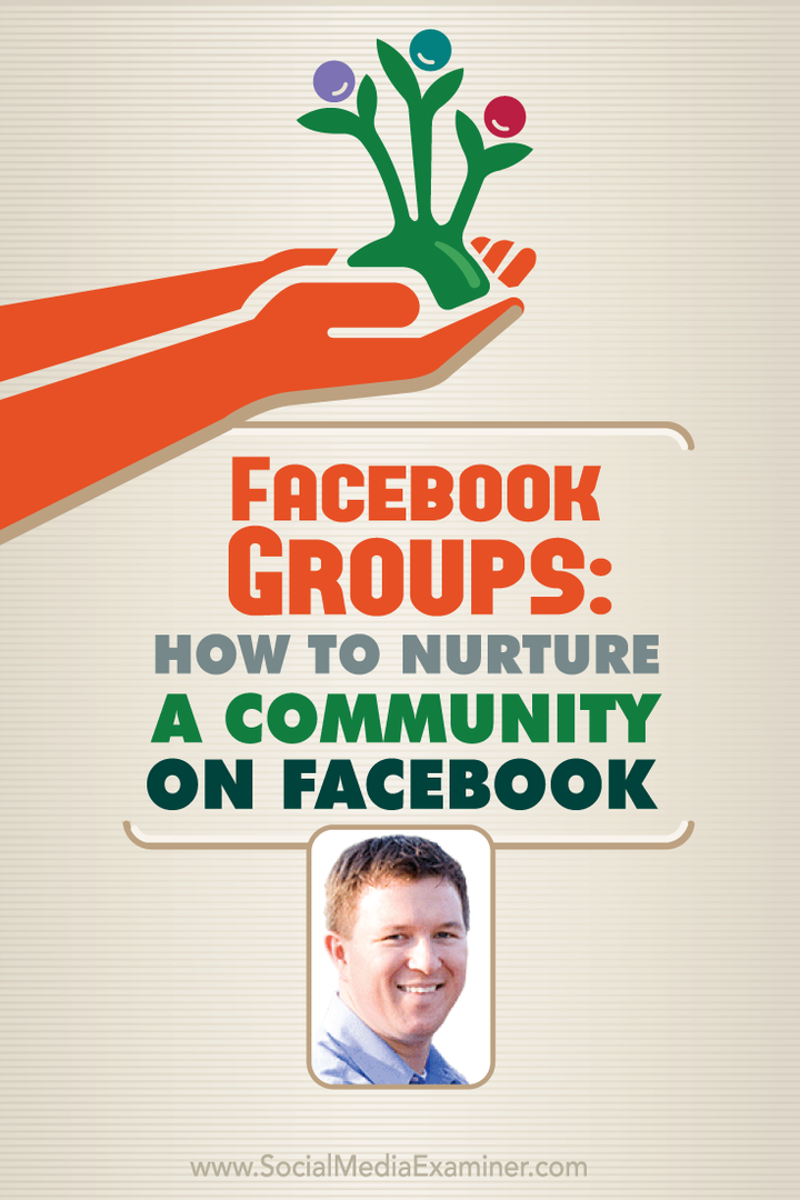 Facebook-Gruppen: So pflegen Sie eine Community auf Facebook: Social Media Examiner