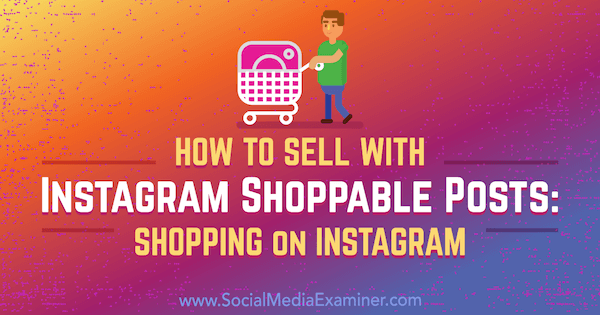 Erfahren Sie auf Instagram, wie Sie Produkte und Dienstleistungen verkaufen können.