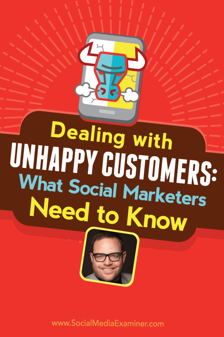 Umgang mit unglücklichen Kunden: Was Social Marketer wissen müssen: Social Media Examiner