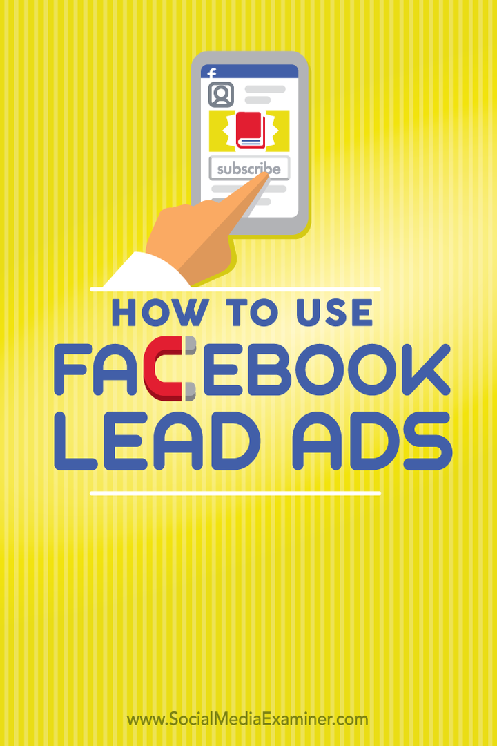 So verwenden Sie Facebook Lead Ads: Social Media Examiner