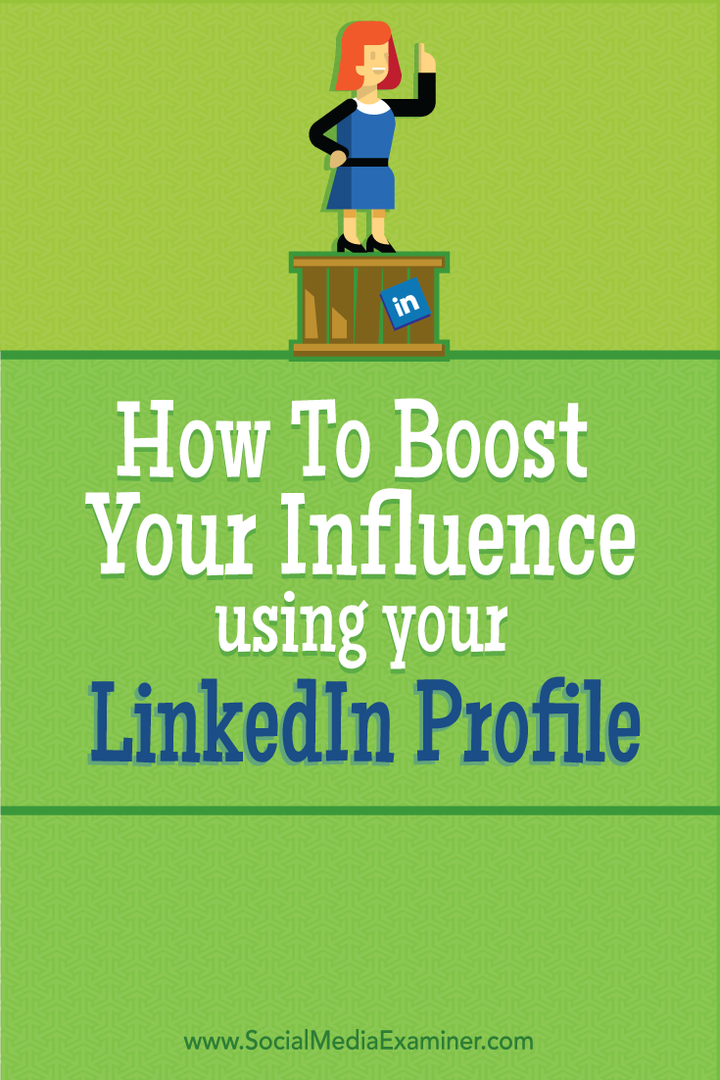 So steigern Sie Ihren Einfluss mithilfe Ihres LinkedIn-Profils: Social Media Examiner