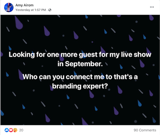 Beispiel eines Beitrags von Amy Airom, der darum bittet, mit einem Branding-Experten verbunden zu werden, den sie als Gast für ihre Live-Show interviewen kann