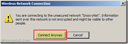 Windows XP Wireless-Netzwerkverbindung ungesicherte Netzwerkwarnung:: groovyPost.com
