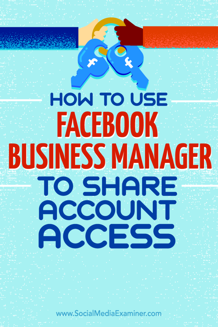 Tipps zum Freigeben des Kontozugriffs für Facebook Business Manager.