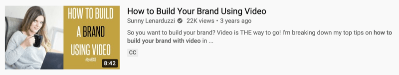 Youtube-Videobeispiel von @sunnylenarduzzi zum Thema "Wie Sie Ihre Marke mithilfe von Videos aufbauen", das 22.000 Aufrufe in den letzten 3 Jahren zeigt