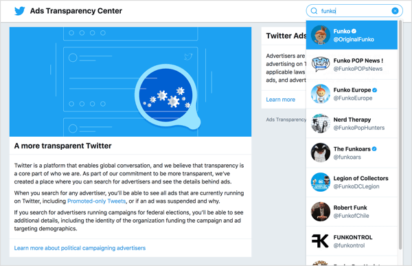 ALTUm Anzeigen für ein Unternehmen anzuzeigen, rufen Sie das Twitter Ads Transparency Center auf. 