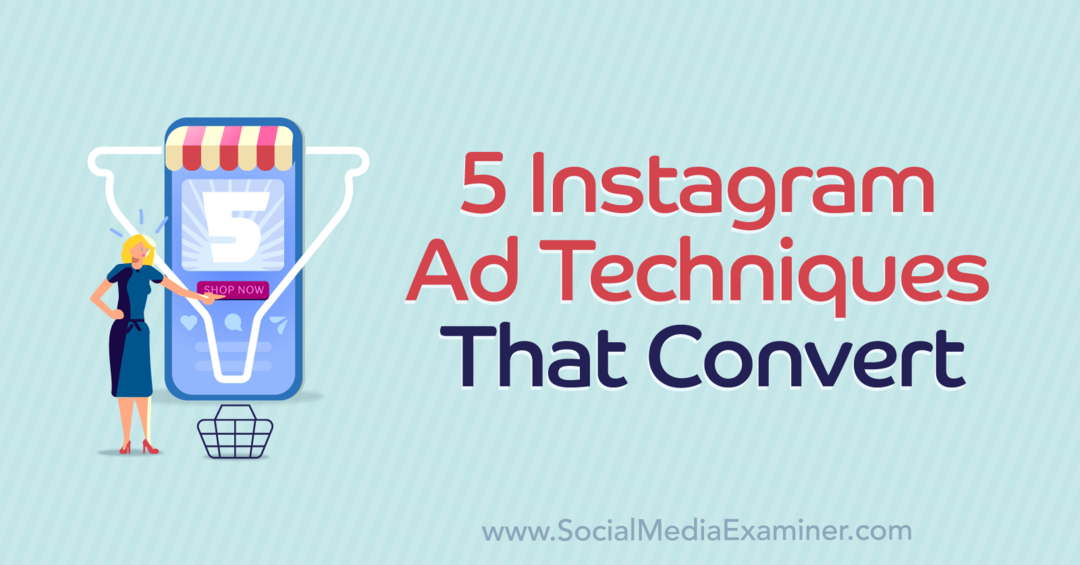 5 Instagram-Werbetechniken, die konvertieren, mit Einblicken von Courtney Tarrant im Social Media Marketing Podcast.