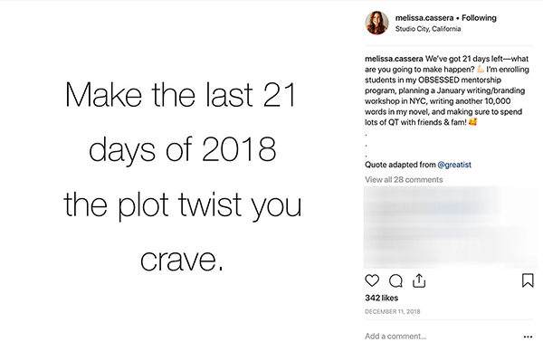 Dies ist ein Screenshot eines Instagram-Posts von Melissa Cassera. Es hat einen weißen Hintergrund und sagt in schwarzen Buchstaben: "Machen Sie die letzten 21 Tage des Jahres 2018 zu der Handlung, nach der Sie sich sehnen."