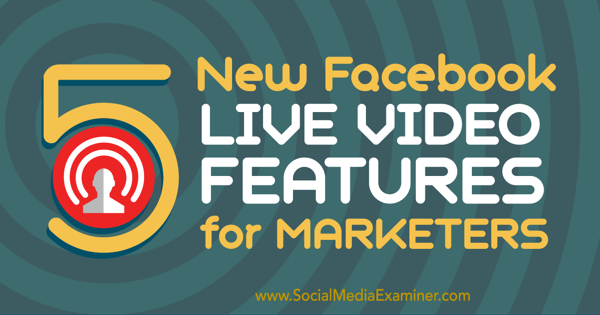 Facebook Live-Video-Marketing-Funktionen